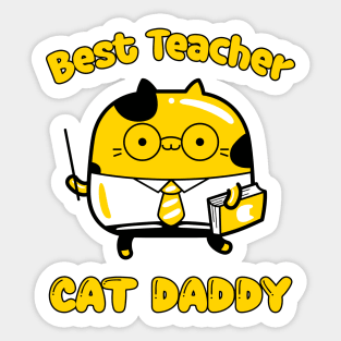 Best teacher and cat daddy, funny cartoon cat Sticker